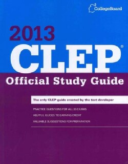 CLEP Official Study Guide 2013: College-level Examination Program (Paperback)