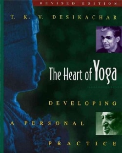Heart of Yoga: Developing a Personal Practice (Paperback)