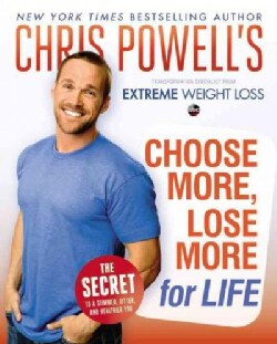 Choose More, Lose More for Life (Hardcover)