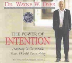 The Power of Intention: Learning to Co-Create Your World Your Way (CD-Audio)