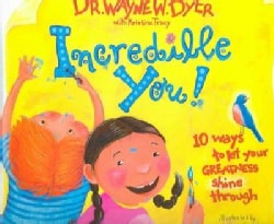 Incredible You!: 10 Ways To Let Your Greatness Shine Through (Hardcover)