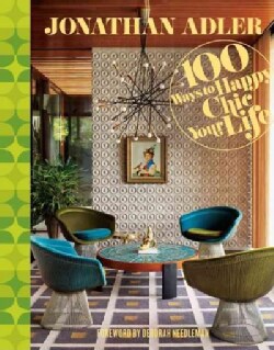 100 Ways to Happy Chic Your Life (Hardcover)