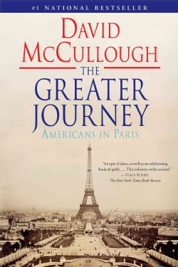 The Greater Journey: Americans in Paris (Paperback)