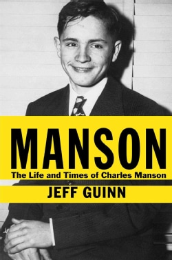 Manson: The Life and Times of Charles Manson (Hardcover)