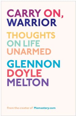 Carry On, Warrior: Thoughts on Life Unarmed (Hardcover)