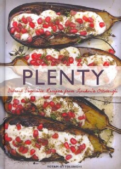 Plenty: Vibrant Vegetable Recipes from London's Ottolenghi (Hardcover)