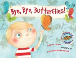 Bye, Bye, Butterflies! (Hardcover)