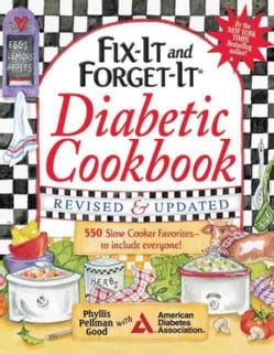 Fix-It and Forget-It Diabetic Cookbook: 550 Slow Cooker Favorites--to Include Everyone! (Paperback)