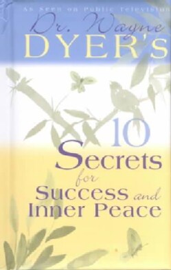 10 Secrets for Success and Inner Peace (Hardcover)