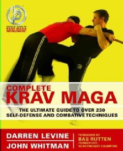 Complete Krav Maga: The Ultimate Guide to over 200 Self-defense And Combative Techniques (Paperback)