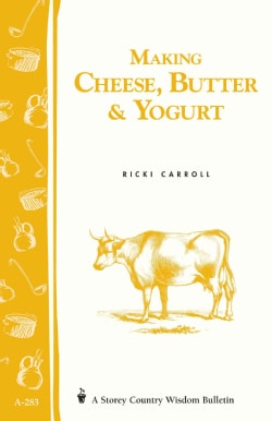 Making Cheese, Butter & Yogurt (Paperback)