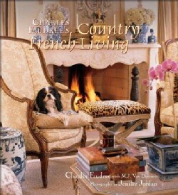 Charles Faudree's Country French Living (Hardcover)