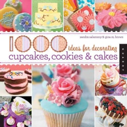 1000 Ideas for Decorating Cupcakes, Cookies & Cakes (Paperback)