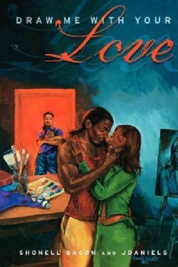 Draw Me With Your Love (Paperback)