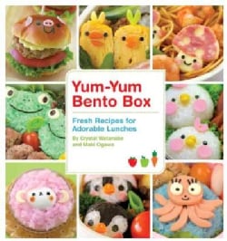 Yum-Yum Bento Box: Fresh Recipes for Adorable Lunches (Paperback)