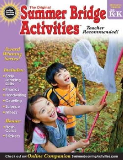 Summer Bridge Activities, Grades PK - K: Bridging Grades Prekindergarten to Kindergarten