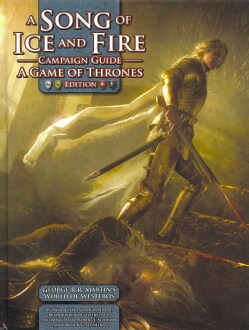 A Song of Ice and Fire Campaign Guide: A Game of Thrones Edition (Hardcover)