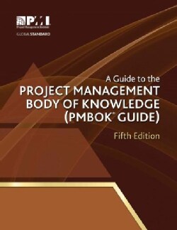 A Guide to the Project Management Body of Knowledge: PMBOK Guide (Paperback)