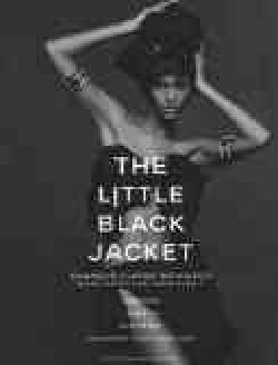 The Little Black Jacket: Chanel's Classic Revisted (Hardcover)