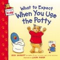 What to Expect When You Use the Potty (Paperback)