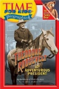 Theodore Roosevelt: The Adventurous President (Paperback)