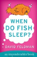 When Do Fish Sleep?: An Imponderables Book (Paperback)