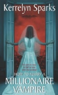 How To Marry A Millionaire Vampire (Paperback)