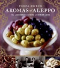 Aromas of Aleppo: The Legendary Cuisine of Syrian Jews (Hardcover)