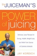 The Juiceman's Power of Juicing (Paperback)