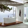 150 Best Bathroom Ideas (Hardcover)