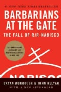 Barbarians at the Gate: The Fall of RJR Nabisco (Paperback)
