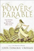 The Power of Parable: How Fiction by Jesus Became Fiction About Jesus (Paperback)