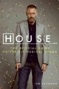 House M.D.: The Official Guide to the Hit Medical Drama (Paperback)