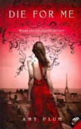 Die for Me (Paperback)