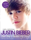 Justin Bieber: First Step to Forever: My Story (Paperback)