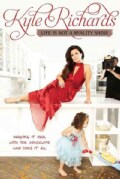 Life Is Not A Reality Show: Keeping It Real With the Housewife Who Does It All (Paperback)