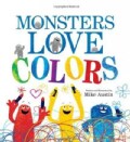 Monsters Love Colors (Hardcover)