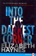Into the Darkest Corner (Paperback)