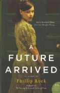 A Future Arrived (Paperback)