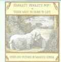 Higglety Pigglety Pop!: Or, There Must Be More to Life (Paperback)