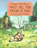 Wait Till the Moon Is Full (Paperback)