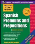 Practice Makes Perfect Spanish Pronouns and Prepositions (Paperback)