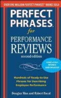 Perfect Phrases for Performance Reviews: Hundreds of Ready-to-use Phrases for Desecribing Employee Performance (Paperback)