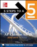 5 Steps to a 5 AP Calculus AB/BC, 2012-2013 (Paperback)