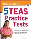 McGraw-Hill's 5 TEAS Practice Tests (Paperback)
