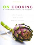 On Cooking: A Textbook of Culinary Fundamentals