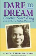 Dare to Dream: Coretta Scott King and the Civil Rights Movement (Paperback)