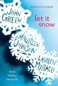 Let It Snow: Three Holiday Romances (Paperback)