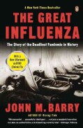 The Great Influenza: The Story Of The Deadliest Pandemic In History (Paperback)