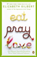 Eat, Pray, Love: One Woman's Search for Everything Across Italy, India and Indonesia (Paperback)